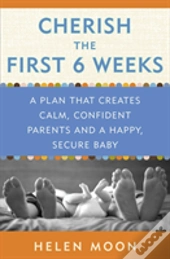 Cherish The First Six Weeks