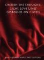Cherish The Thought: Light Love Lines Embossed On Cloth - Preview