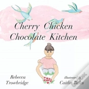 Capa do artigo Cherry Chicken Chocolate Kitchen