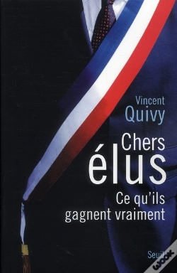 Capa do artigo Chers Élus ; Ce Qu'Ils Gagnent Vraiment