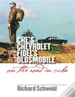 Capa do artigo Che'S Chevrolet, Fidel'S Oldsmobile