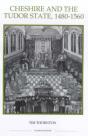 Cheshire And The Tudor State, 1480-1560 - Preview