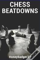 Chess Beatdowns