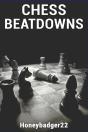 Chess Beatdowns - Preview