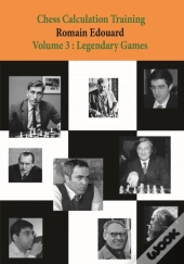 Chess Calculation Training Volume 3