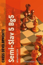 Chess Developments: Semi-Slav 5 Bg5 - Preview