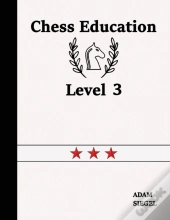 Chess Education Level 3