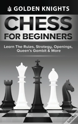 Capa do artigo Chess For Beginners - Learn The Rules, Strategy, Openings, Queen'S Gambit & More (Chess Mastery For Beginners Book 1)