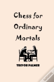 Capa do artigo Chess For Ordinary Mortals