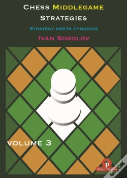 Capa do artigo Chess Middlegame Strategies Volume 3