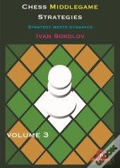 Chess Middlegame Strategies Volume 3