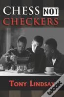 Chess Not Checkers