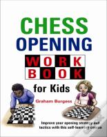 Chess Opening Workbook For Kids