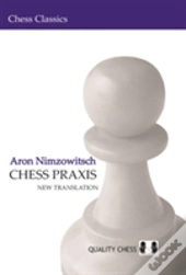 Chess Praxis: New Translation