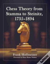 Capa do artigo Chess Theory From Stamma To Steinitz, 1735-1894