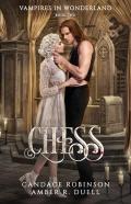 Chess (Vampires In Wonderland, 2)