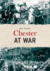 Chester At War