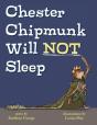 Chester Chipmunk Will Not Sleep - Preview