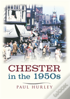 Chester In The 1950s