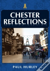 Chester Reflections