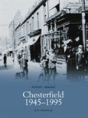 Chesterfield 1945-95 - Preview