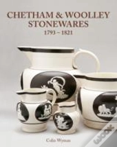 Chetham & Woolley Stonewares 1793-1825