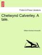 Chetwynd Calverley. A Tale. - Preview