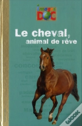 Cheval, Animal De Reve - I. Doc Passion - (2013)