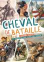 Cheval De Bataille : L'Histoire Oubliée Des Chevaux De César, Jeanne D'Arc, Napoléon... - Preview