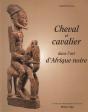 Cheval Et Cavalier Dans L'Art D'Afrique Noire - Preview