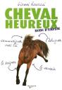Cheval Heureux ; Mode D'Emploi - Preview