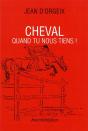 Cheval Quand Tu Nous Tiens ! - Preview