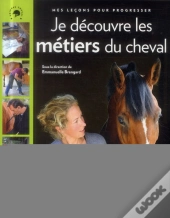 Cheval Star : Je Decouvre Les Metiers Du Cheval