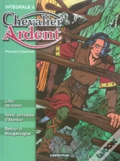 Capa do artigo Chevalier Ardent ; Intégrale T.6