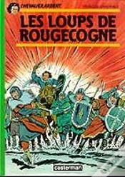 Capa do artigo Chevalier Ardent T.1 ; Les Loups Rougecogne
