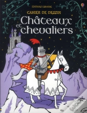 Chevaliers Et Chateaux - Cahiers De Dessin