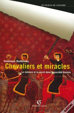Capa do artigo Chevaliers Et Miracles : La Violence Et Le Sacré Dans La Société Féodale