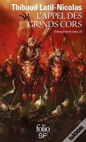 Chevauche-Brumes Tome 3 : L'Appel Des Grands Cors