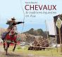 Chevaux & Traditions Équestres En Asie - Preview