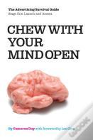 Chew With Your Mind Open