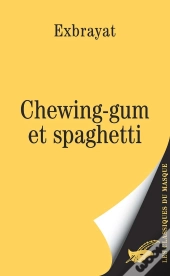 Chewing-Gum Et Spaghetti