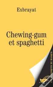 Capa do artigo Chewing-Gum Et Spaghetti