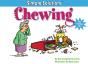 Chewing - Preview