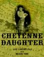 Cheyenne Daughter - Preview