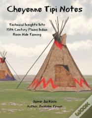 Cheyenne Tipi Notes