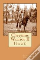 Cheyenne Warrior Ii