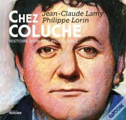 Capa do artigo Chez  Coluche ; Histoire D'Un Mec Inoubliable