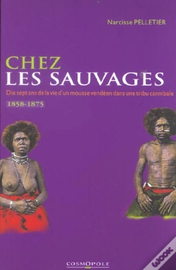 Capa do artigo Chez Les Sauvages ; 17 Ans Dans Une Tribu Cannibale