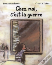 Chez Moi, C'Est La Guerre