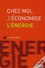 Chez Moi, J'Economise L'Energie